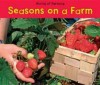 Seasons on a Farm - Nancy Dickmann