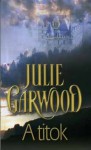 A titok (Felföldi urak #1) - Julie Garwood, Gizella Tóth