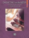 Dancing on the Keys, Bk 2: 7 Intermediate Piano Solos in Dance Styles (UK Exam Grades 3-4) - Catherine Rollin