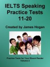 IELTS Speaking Practice Tests 11-20 (Practice Tests For Your Ebook Reader) - James Hogan