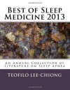 Best of Sleep Medicine 2013: An Annual Collection of Literature on Sleep Apnea - Teofilo Lee-Chiong