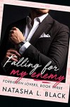 Falling for my Enemy (Forbidden Lovers #3) - Natasha L. Black 