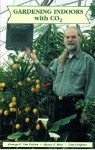 Gardening Indoors with CO2 - George F. Van Patten