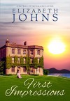 First Impressions: Traditional Regency Romance Novella - Elizabeth Johns