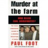 Murder At The Farm: Who Killed Carl Bridgewater? - Paul Foot