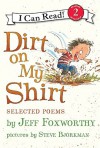 Dirt on My Shirt: Selected Poems - Jeff Foxworthy, Steve Björkman