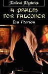 A Psalm for Falconer - Ian Morson