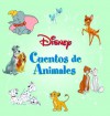 Cuentos de animales: Disney's Animal Stories, Spanish-Language Edition - Editors of Silver Dolphin en Espanol, Editors of Silver Dolphin en Espanol