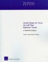 United States Air Force Aircraft Fleet Retention Trends: A Historical Analysis - Timothy Ramey, Edward Keating