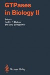 Gtpases in Biology II - Burton F. Dickey, Martin Biel, Lutz Birnbaumer, K. J. Blumer