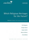 Which Religious Heritages For The Future?: 2009/2 (Concilium) - Eric Borgman, Silvia Scatena, Luiz Carlos Susin