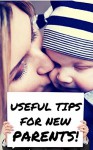 Useful Tips For New Parents - Tips, Tricks And Advices For Parents With Newborn Babies And Young Children - Jim Lee Crocket