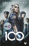 Les 100 - Kass Morgan, Fabien Le Roy