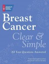 Breast Cancer Clear & Simple: All Your Questions Answered - American Cancer Society