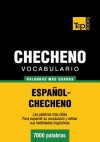 Vocabulario Espanol-Checheno - 7000 Palabras Mas Usadas - Andrey Taranov