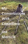 My Conversations with Canadians - Lee Maracle