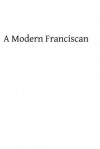 A Modern Franciscan: Being the Life of Father Arsenius Ofm - Fr Dominic Devas Ofm, Hermenegild Tosf