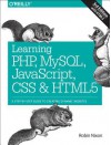 Learning PHP, MySQL, JavaScript, CSS & Html5: A Step-By-Step Guide to Creating Dynamic Websites - Robin Nixon