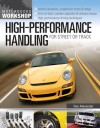 High-Performance Handling for Street or Track: Vehicle dynamics, suspension mods & setup - Anti-roll bars, camber adjust - Don Alexander