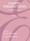 Gospel Perspectives, Volume 6: The Miracles of Jesus - David Wenham, Craig Blomberg