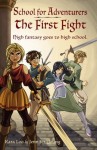 The First Fight (School for Adventurers, #1) - Kara Loo, Jennifer Young, KM Ricker