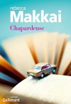 Chapardeuse - Rebecca Makkai, Samuel Todd