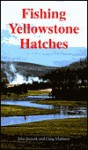 Fishing Yellowstone Hatches - Craig Mathews