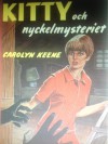 Kitty och nyckelmysteriet - Carolyn Keene, Christine Samuelson