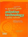 The Practical (and Fun) Guide to Assistive Technology in Public Schools - Christopher R. Bugaj