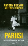 Pariisi miehityksen jälkeen 1944-1949 - Antony Beevor, Artemis Cooper