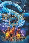 The Bronze Key (Magisterium, Book 3) - Holly Black, Cassandra Clare