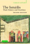 The Isma'ilis: Their History and Doctrines - Farhad Daftary