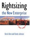 Rightsizing New Enterprise - Harris Kern