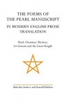 The Poems of the Pearl Manuscript in Modern English Prose Translation: Pearl, Cleanness, Patience, Sir Gawain and the Green Knight - Malcolm Andrew, Waldron F, Ronald Waldron