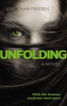 Unfolding (Blink) - Jonathan Friesen