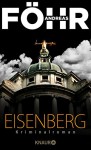 Eisenberg: Kriminalroman - Andreas Föhr