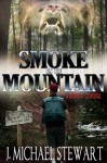 Smoke on the Mountain: A Story of Survival - J. Michael Stewart
