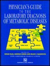 Physician's Guide to the Laboratory Diagnosis of Inherited Metabolic Diseases - Nenad Blau