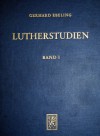 Lutherstudien Band 1 - Gerhard Ebeling