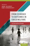 From Evidence to Outcomes in Child Welfare: An International Reader - Aron Shlonsky, Rami Benbenishty