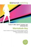 Marmalade Boy - Agnes F. Vandome, John McBrewster, Sam B Miller II