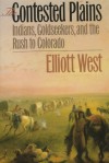 Contested Plains - Elliott West