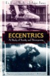 Eccentrics - David Weeks, Jamie James, Philip Turner