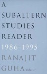 Subaltern Studies Reader, 1986-1995 - Ranajit Guha