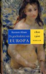 De geschiedenis van Europa 1800-1900 : Rebellie - Karsten Alnæs, Lucy Pijttersen