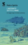 L'antenato sotto il mare - Pietro Spirito