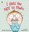 I Dare You Not to Yawn Paperback June 5, 2014 - Helene Boudreau