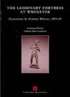 The Legionary Fortress at Wroxeter (English Heritage Archaeological Report) - Graham Webster