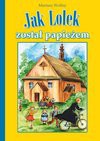 Jak Lolek został papieżem - Mariusz Wollny