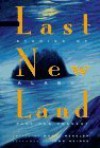 The Last New Land: Stories of Alaska Past and Present - Wayne Mergler, John Haines